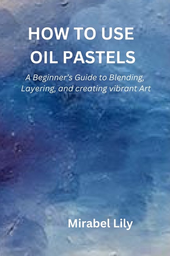 How to Use Oil Pastels - cover