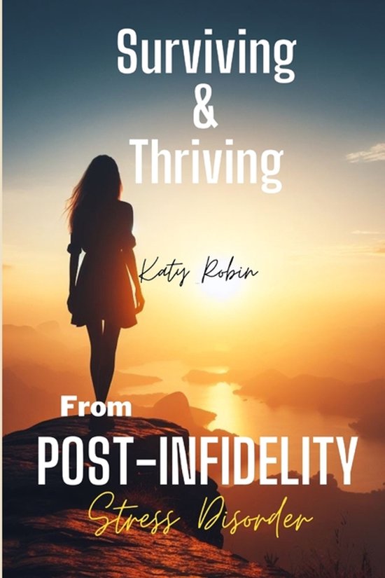 Surviving and Thriving from Post-Infidelity Stress Disorder - cover