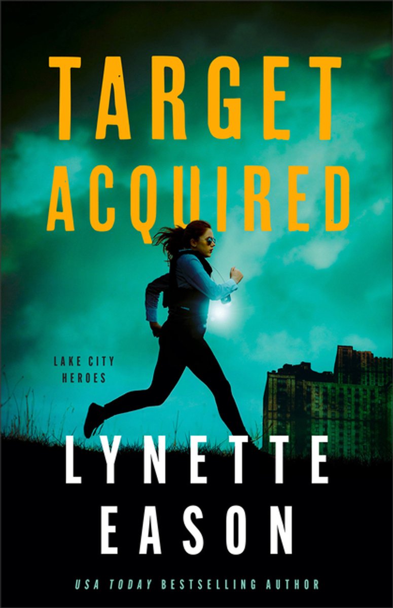 Lake City Heroes- Target Acquired van Lynette Eason