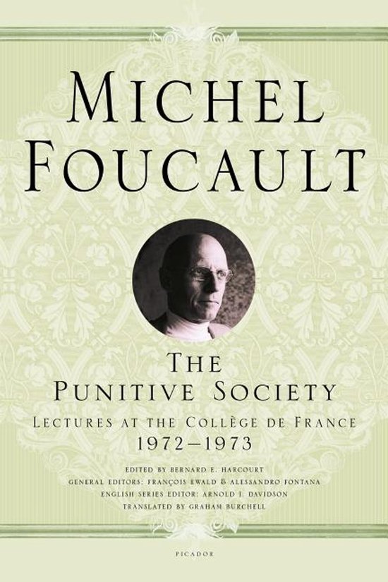 Michel Foucault Lectures at the Collège de France-The Punitive Society