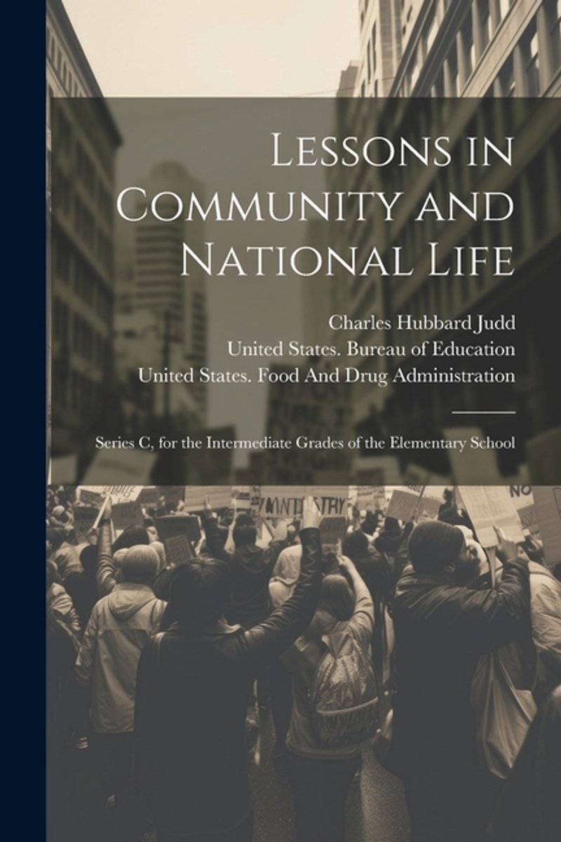 Lessons In Community And National Life van Charles Hubbard Judd