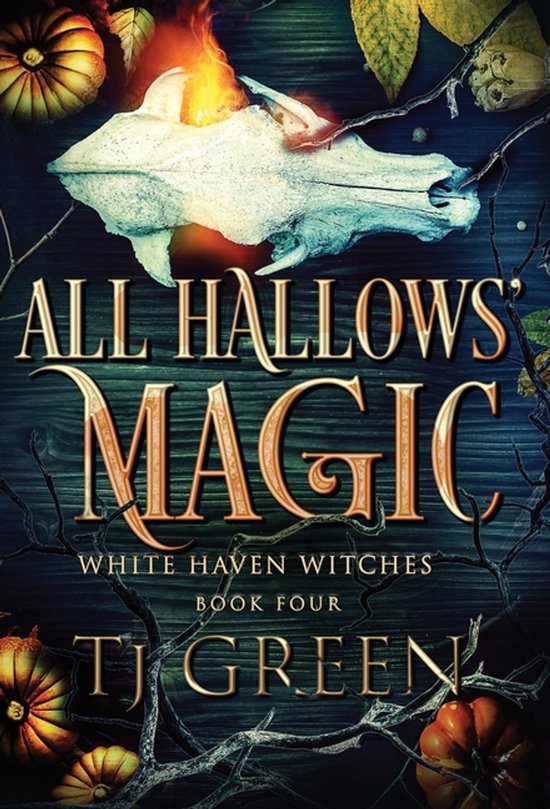 White Haven Witches- All Hallows' Magic - cover
