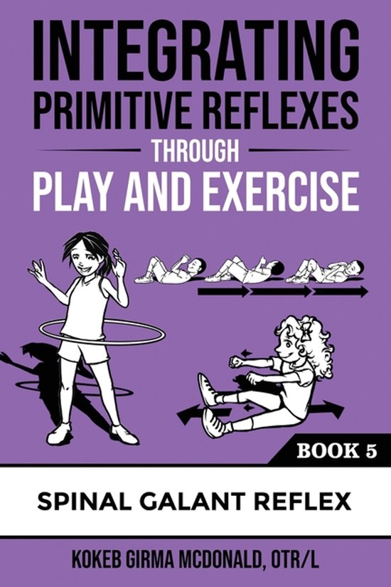 Integrating Primitive Reflexes Through Play and Exercise - cover