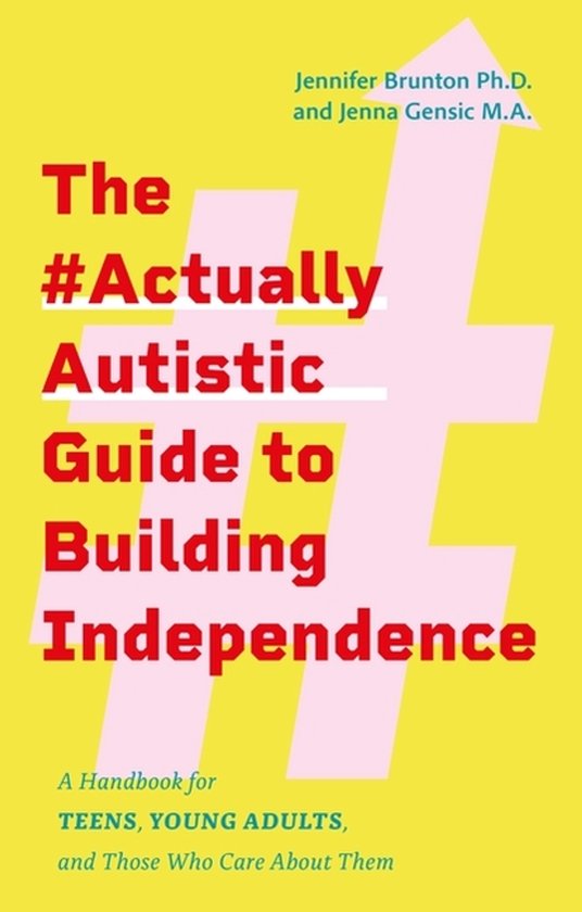 The #ActuallyAutistic Guide to Building Independence - cover