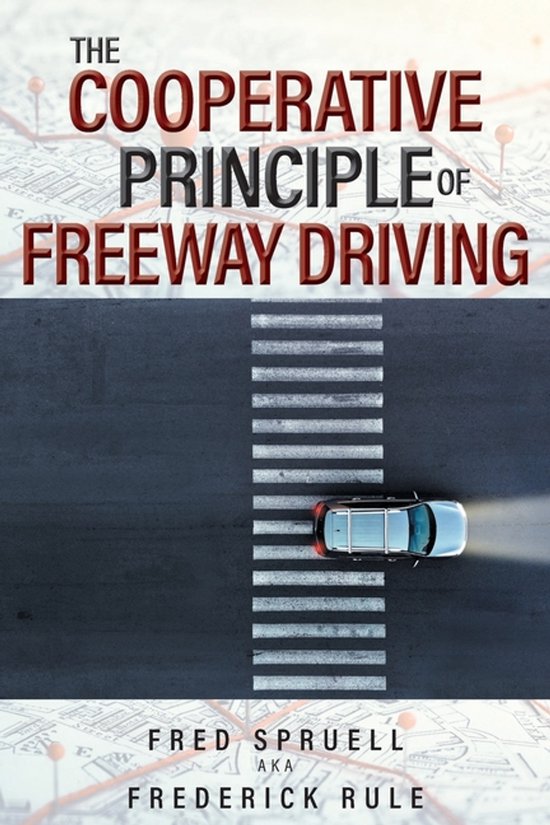 The Cooperative Principle of Freeway Driving - cover