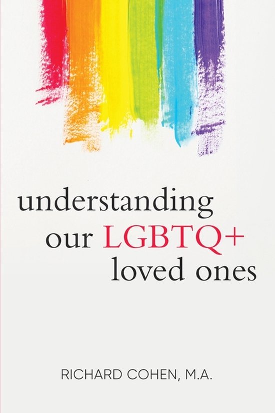 Understanding Our LGBTQ+ Loved Ones - cover