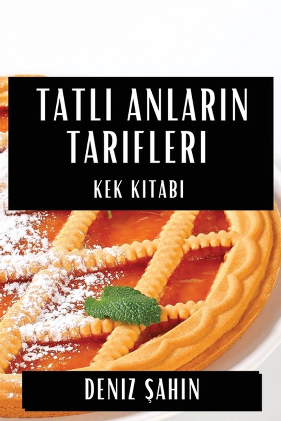 Tatlı Anların Tarifleri - cover