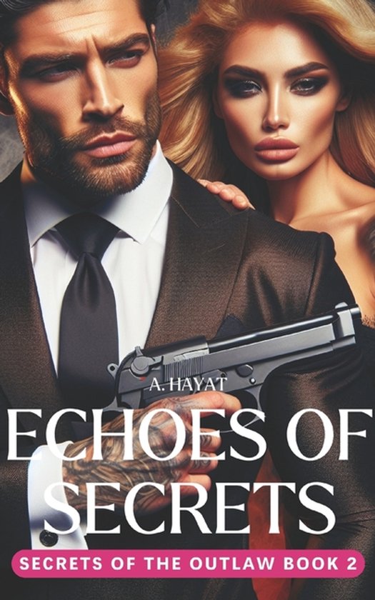 Secrets of the Outlaw Trilogy- Echoes of Secrets