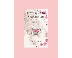 Leveling Up to Your Best Life