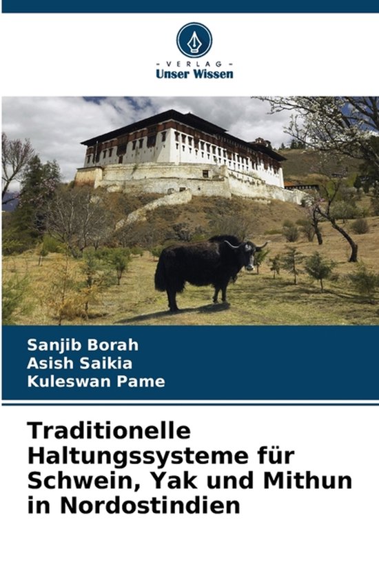 Traditionelle Haltungssysteme für Schwein, Yak und Mithun i ... - cover