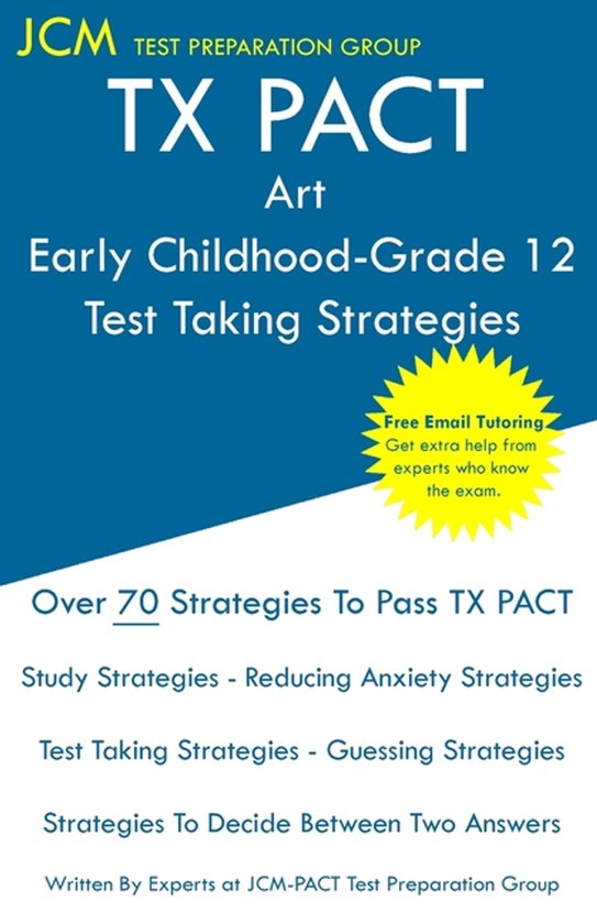 TX PACT Art Early Childhood-Grade 12 - Test Taking Strategie ... - cover