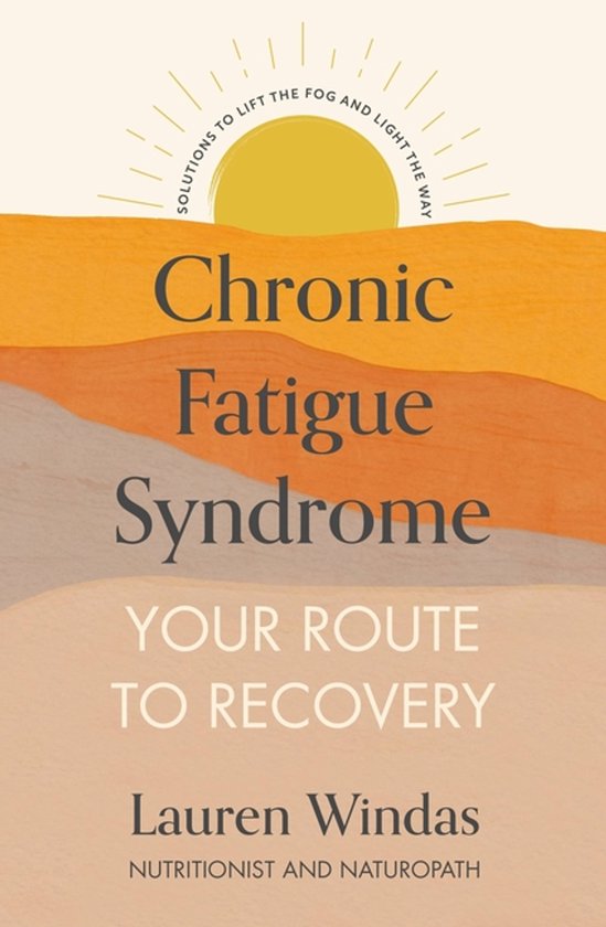Chronic Fatigue Syndrome: Your Route to Recovery - cover