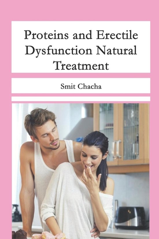 Proteins and Erectile Dysfunction Natural Treatment - cover