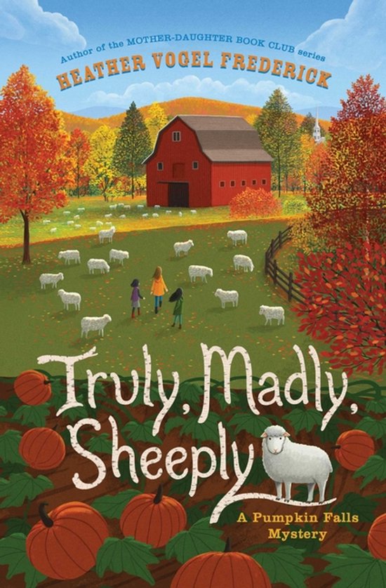 Boekomslag van 'Truly, Madly, Sheeply', een Pumpkin Falls Mystery. Een rode schuur, schapen en pompoenen op een herfstige dag.