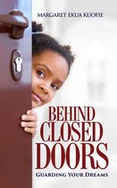 Behind Closed Doors