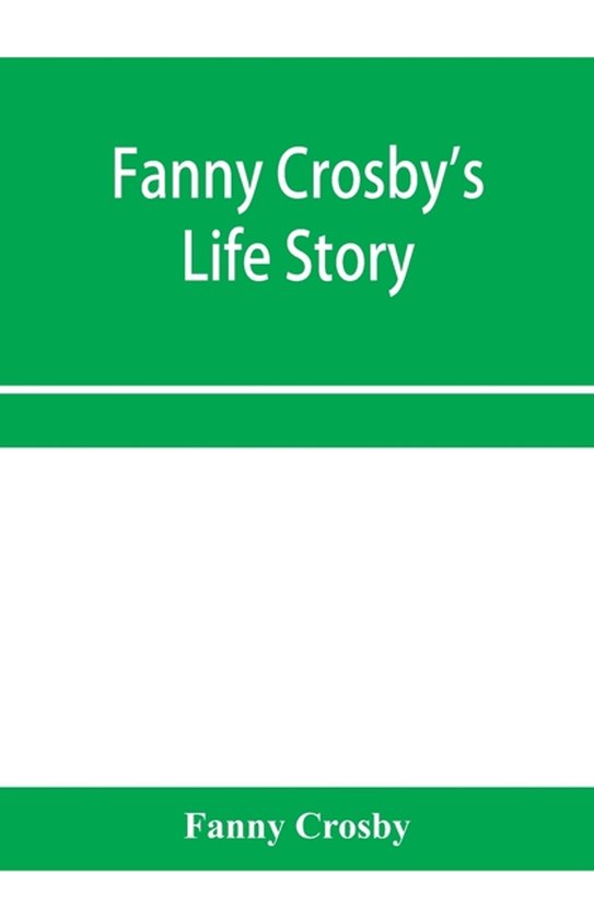 Fanny Crosby's life story - cover