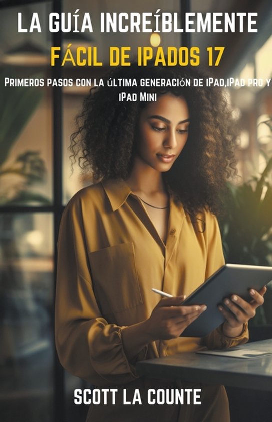 La Guía Increíblemente Fácil De iPadOS 17 - cover