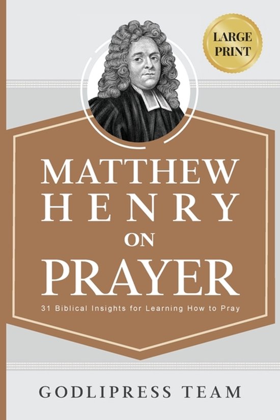 Livre "Matthew Henry on Prayer" avec portrait de Matthew Henry et texte "Large Print".