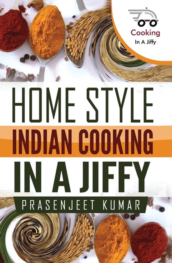 Cooking in a Jiffy- Home Style Indian Cooking In A Jiffy - cover