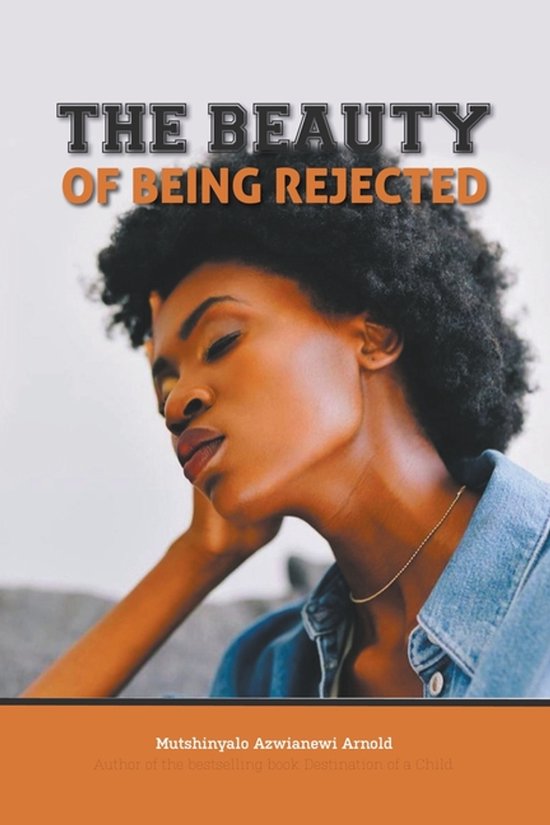 The Beauty of Being Rejected - cover