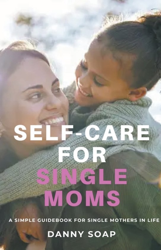 Self-care For Single Moms - cover