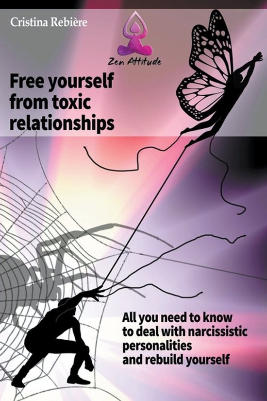 Zen Attitude- Free Yourself from Toxic Relationships - cover