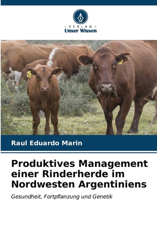 Produktives Management einer Rinderherde im Nordwesten Argen ... - cover