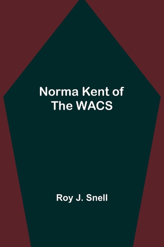 Norma Kent of the WACS
