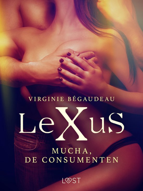 LeXus - LeXuS: Mucha, de Consumenten
