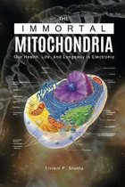 The Immortal Mitochondria