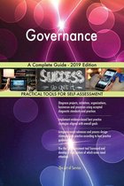 Governance A Complete Guide - 2019 Edition