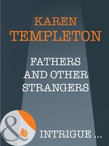 Fathers and Other Strangers (Mills & Boon Intrigue) (The Men of Mayes County - Book 2)