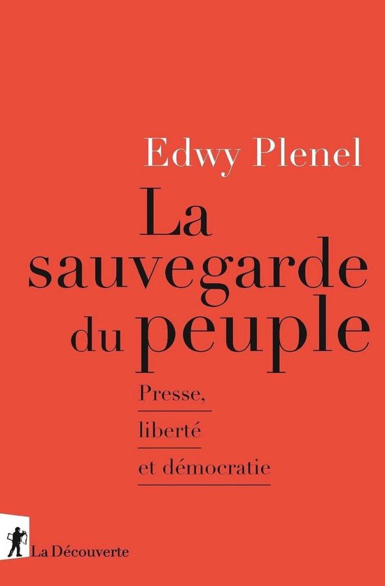 La sauvegarde du peuple - Presse, liberté et démocratie - cover
