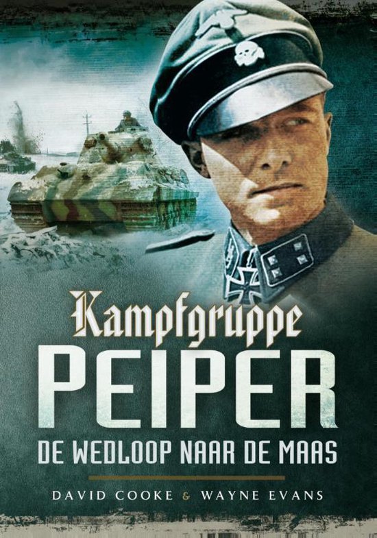 Kampfgruppe Peiper - David Cooke | Northernlights300.org