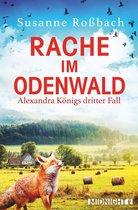 Alexandra König ermittelt 3 - Rache im Odenwald