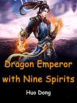 Book 7 7 - Dragon Emperor with Nine Spirits