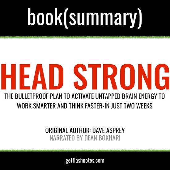 Head Strong by Dave Asprey Book Summary, Flashbooks 9781094246109