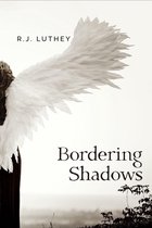 Bordering Shadows