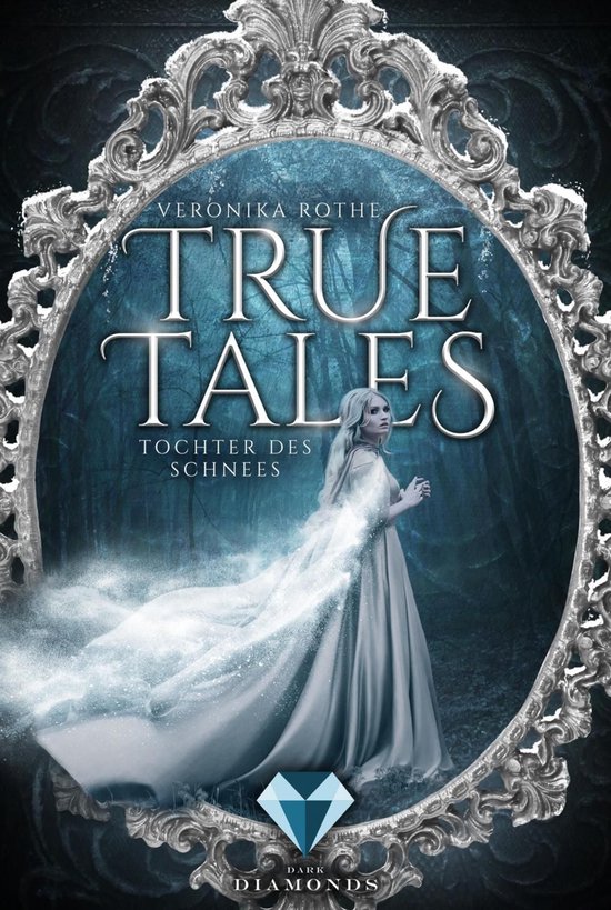 True Tales 1 - True Tales 1: Tochter des Schnees - cover