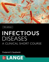 Infectious Diseases: A Clinical Short Course, 4th Edition