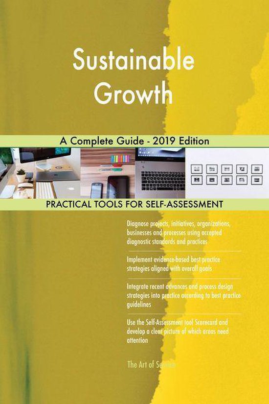 Sustainable Growth A Complete Guide - 2019 Edition (ebook), Gerardus ...