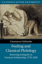 Classics after Antiquity - Feeling and Classical Philology