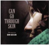 Dan Geesin - Can Go Through Skin (CD)