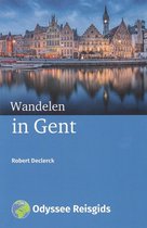 Odyssee Reisgidsen 1 - Wandelen in Gent