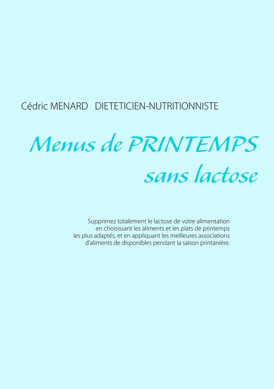 Savoir quoi manger, tout simplement... - - Menus de printemps sans lactose