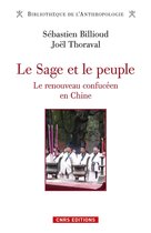 Bibliothèque de l'anthropologie - Le Sage et le peuple. Le renouveau confucéen en Chine