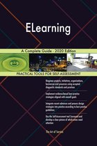ELearning A Complete Guide - 2020 Edition