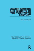 Routledge Library Editions: Jewish History and Identity - Jewish Writing and Identity in the Twentieth Century