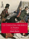 Hors collection - Le Choléra-Morbus à Paris