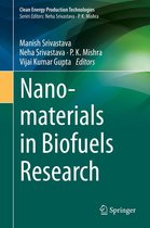 Clean Energy Production Technologies - Nanomaterials in Biofuels Research